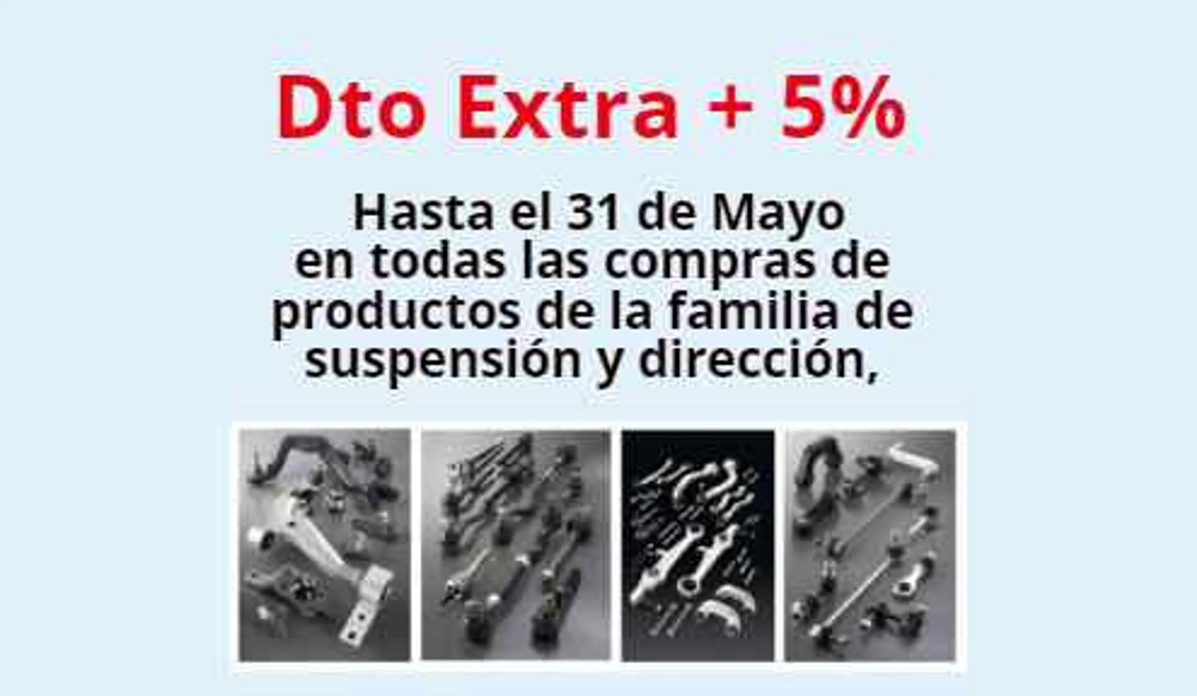 Hasta el 31 de Mayo Dto. extra del +5% en toda la gama suspensión.